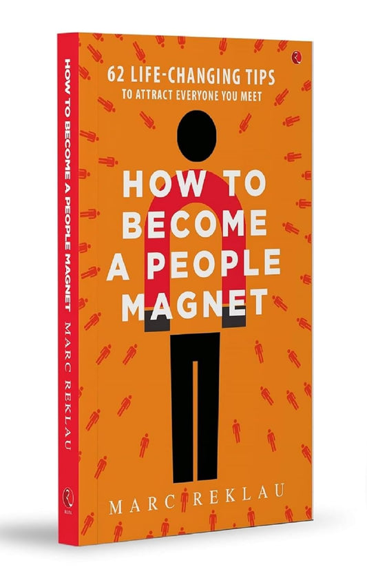 HOW TO BECOME A PEOPLE MAGNET (PB) - MARC REKLAU