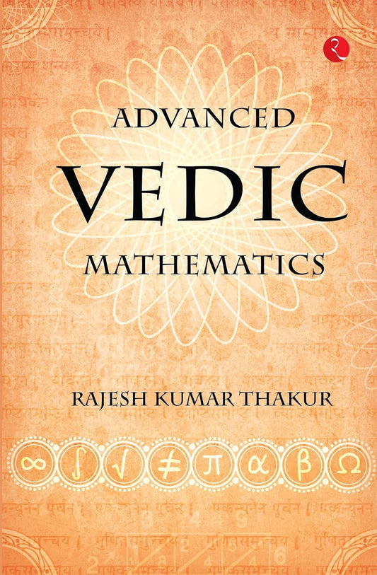 ADVANCED VEDIC MATHEMATICS (PB) - RAJESH KUMAR THAKUR