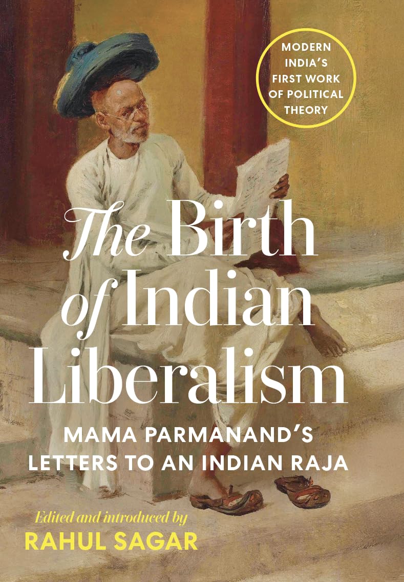 BIRTH OF INDIAN LIBERALISM - RAHUL SAGAR
