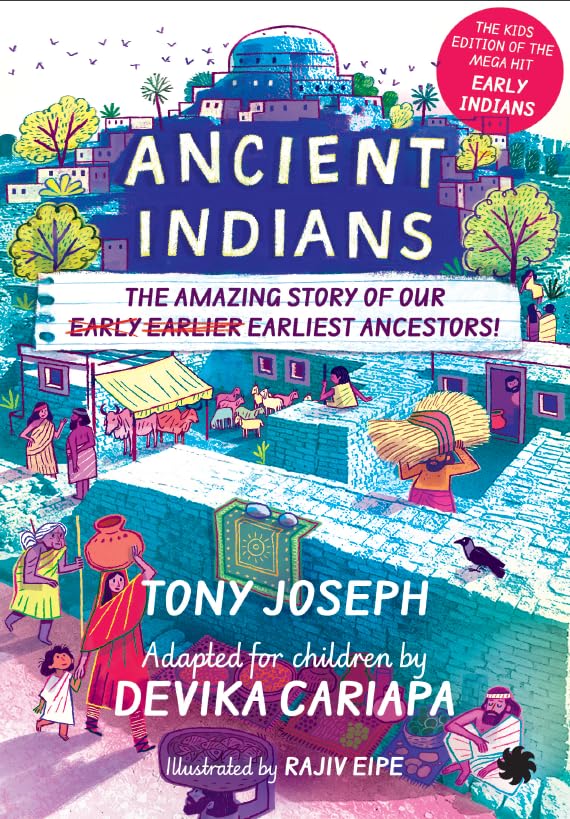 ANCIENT INDIANS -TONY JOSEPH, DEVIKA CARIAPA