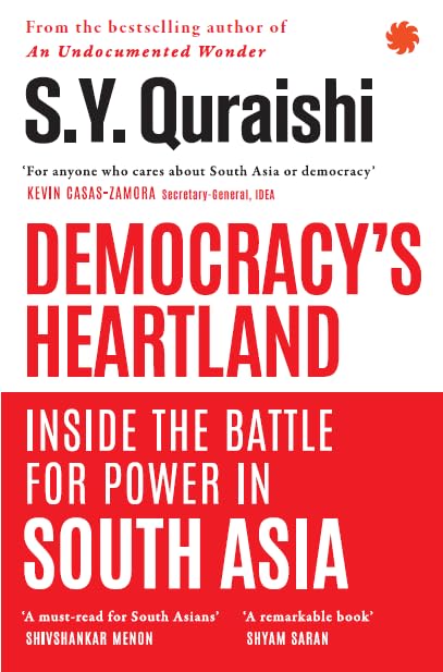 DEMOCRACY’S HEARTLAND - QURAISHI, S.Y.