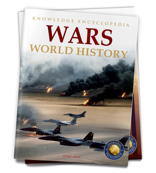 WORLD HISTORY - WARS : KNOWLEDGE ENCYCLOPEDIA FOR CHILDREN -  BOOKS