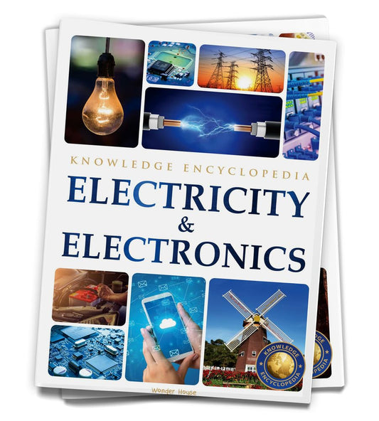ELECTRICITY & ELECTRONICS : SCIENCE KNOWLEDGE ENCYCLOPEDIA FOR CHILDREN -  BOOKS