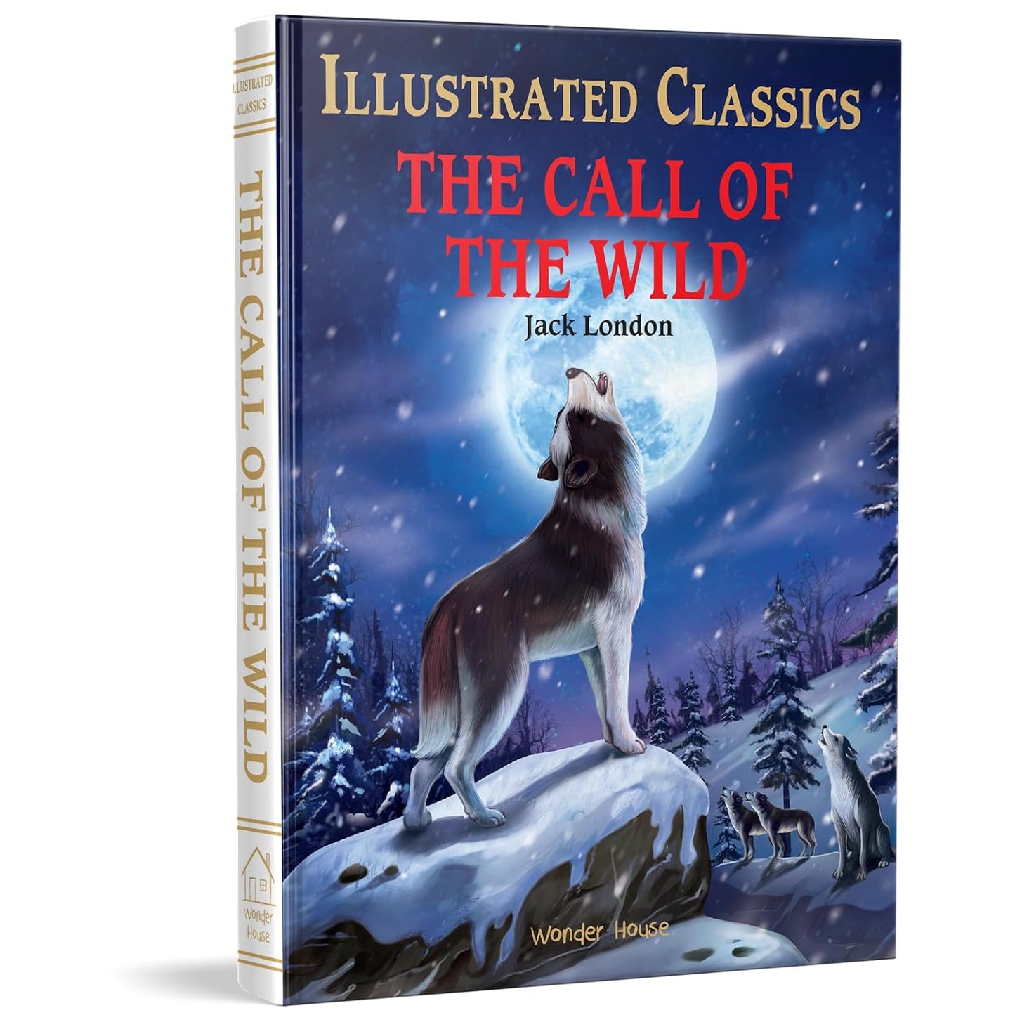 THE CALL OF THE WILD : ILLUSTRATED ABRIDGED CHILDREN CLASSIC ENGLISH NOVEL WITH REVIEW QUESTIONS (HA - JACK LONDON