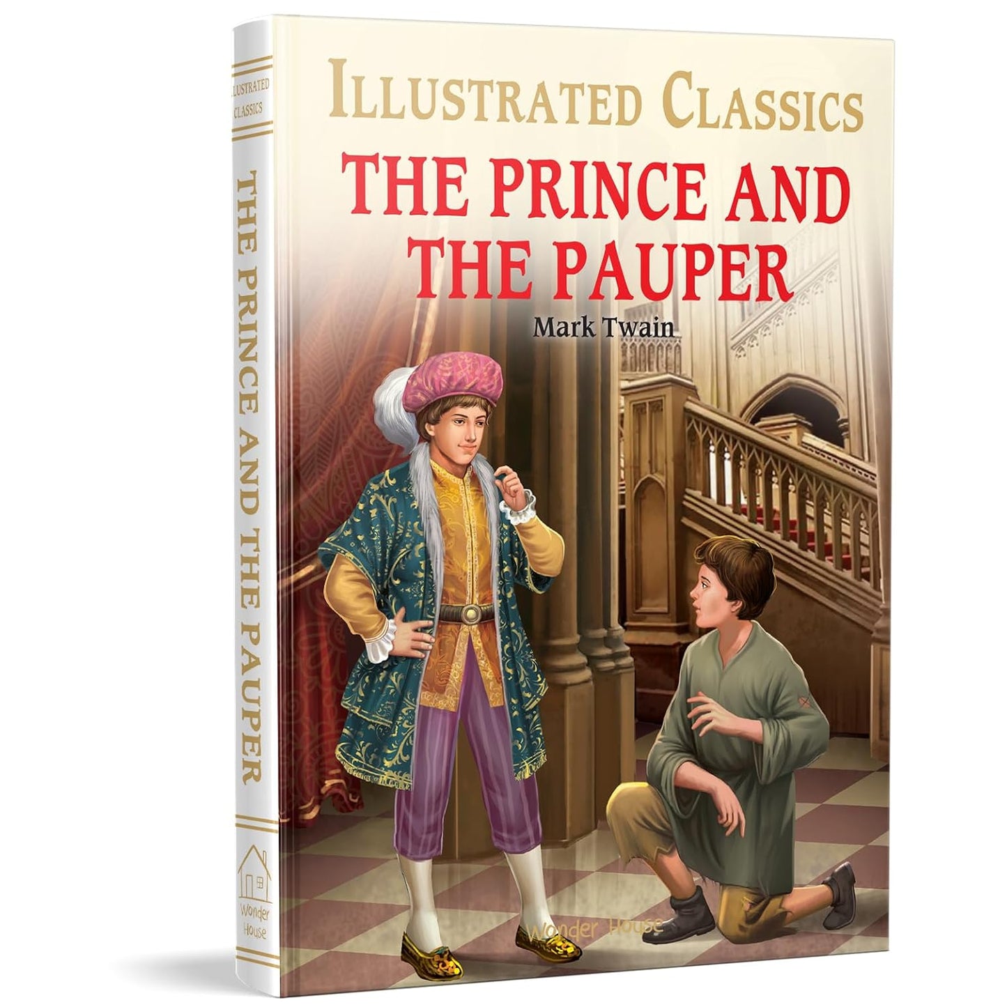 THE PRINCE AND THE PAUPER : ILLUSTRATED ABRIDGED CHILDREN CLASSIC ENGLISH NOVEL WITH REVIEW QUESTION - MARK TWAIN