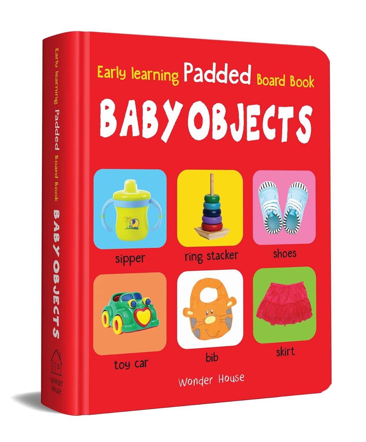 EARLY LEARNING PADDED BOOK OF BABY OBJECTS : PADDED BOARD BOOKS FOR CHILDREN -  BOOKS