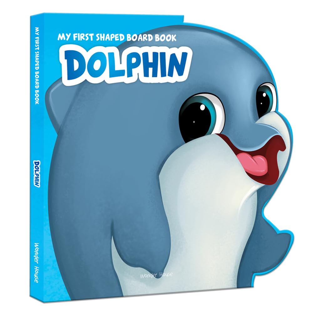 MY FIRST SHAPED BOARD BOOK - DOLPHIN, DIE-CUT ANIMALS, PICTURE BOOK FOR CHILDREN -  BOOKS