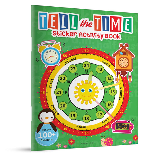 TELL THE TIME STICKER ACTIVITY BOOK: FUN ACTIVITY BOOK FOR CHILDREN, 100 + STICKERS -  BOOKS