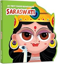 MY FIRST SHAPED BOARD BOOK: ILLUSTRATED SARASWATI HINDU MYTHOLOGY PICTURE BOOK FOR KIDS AGE 2+ (INDI - WONDER HOUSE BOOKS