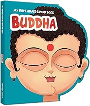 MY FIRST SHAPED BOARD BOOK: ILLUSTRATED BUDDHA HINDU MYTHOLOGY PICTURE BOOK FOR KIDS AGE 2+ (INDIAN - WONDER HOUSE BOOKS