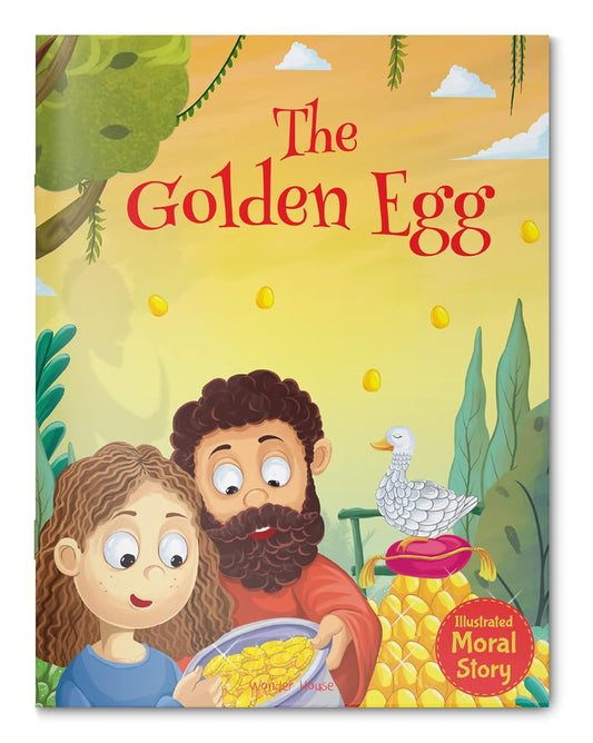 THE GOLDEN EGG - ILLUSTRATED MORAL STORY FOR CHILDREN - WONDER HOUSE BOOKS