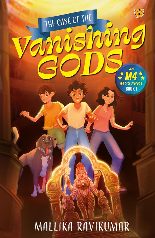 The Case of the Vanishing Gods: An M4 Mystery Book 1 - Mallika Ravikumar