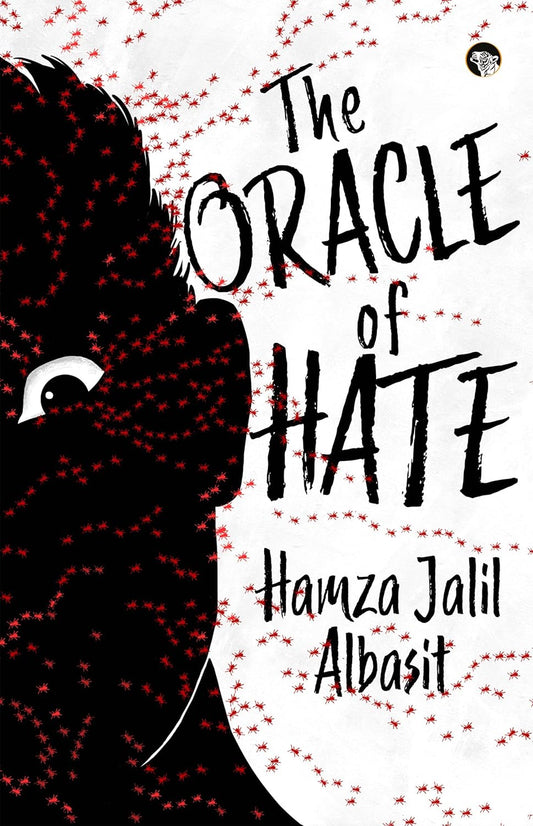 THE ORACLE OF HATE - HAMZA JALIL ALBASIT