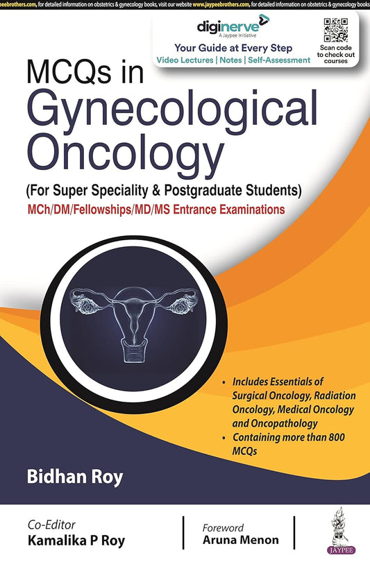 MCQS IN GYNECOLOGICAL ONCOLOGY (FOR SUPER SPECIALITY & POSTGRADUATE STUDENTS) 1ST/2022 - BIDHAN ROY