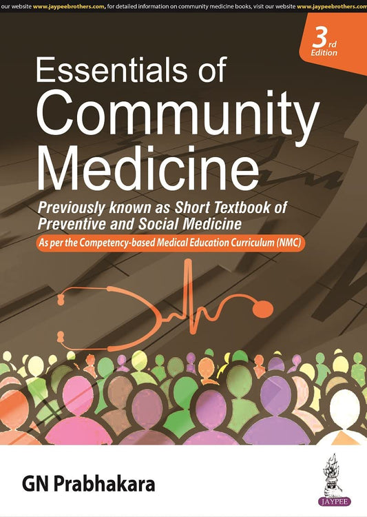 ESSENTIALS OF COMMUNITY MEDICINE 3RD/2023 - GN PRABHAKARA