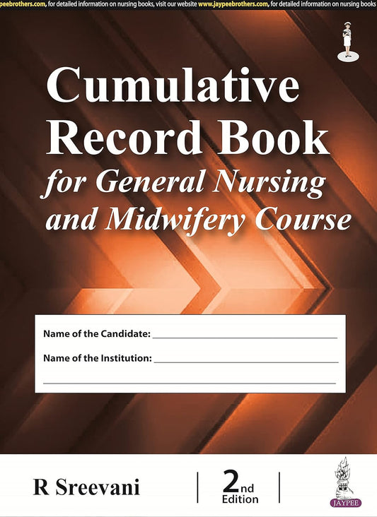 CUMULATIVE RECORD BOOK FOR GENERAL NURSING AND MIDWIFERY COURSE 2ND/2026 - R SREEVANI