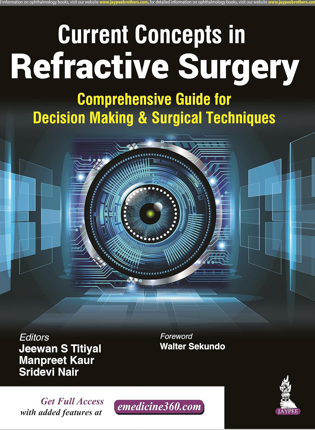 CURRENT CONCEPTS IN REFRACTIVE SURGERY 1ST/2022 - JEEWAN S TITIYAL