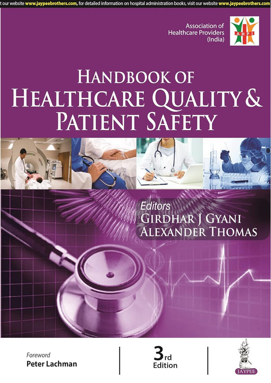 HANDBOOK OF HEALTHCARE QUALITY & PATIENT SAFETY 3RD/2023 - GIRDHAR J GYANI