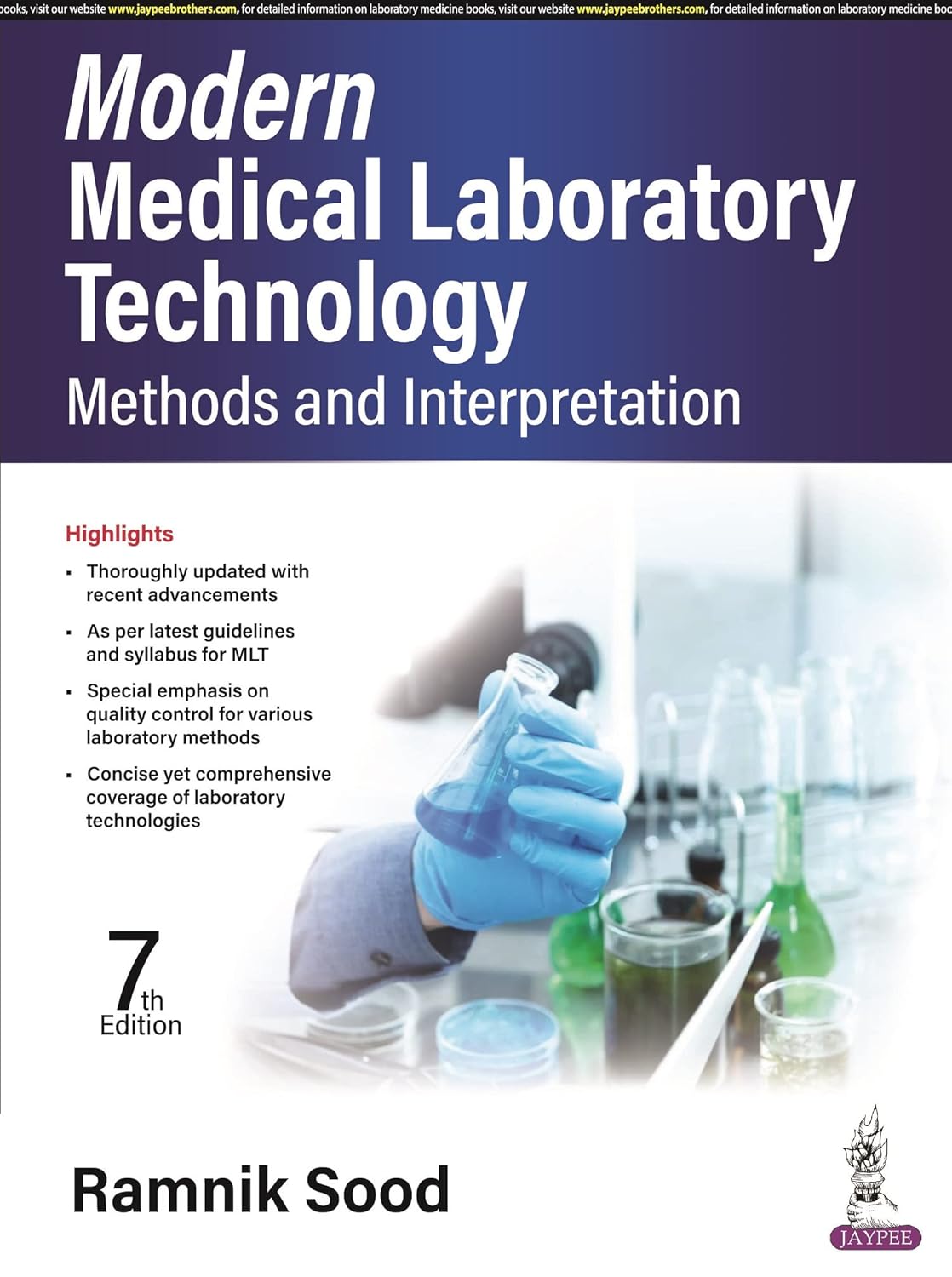 MODERN MEDICAL LABORATORY TECHNOLOGY: METHODS AND INTERPRETATION 7TH/2024 - RAMNIK SOOD