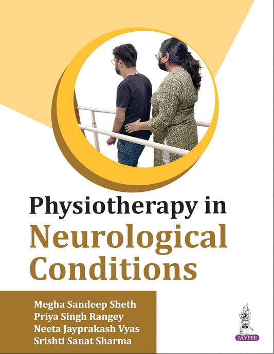 PHYSIOTHERAPY IN NEUROLOGICAL CONDITIONS 1ST/2026 - MEGHA SANDEEP SHETH