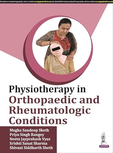 Physiotherapy in Orthopaedic and Rheumatologic Conditions 1st/2022