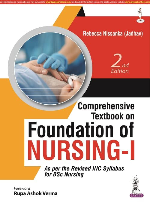 COMPREHENSIVE TEXTBOOK ON FOUNDATION OF NURSING-I 2ND/2025 - REBECCA NISSANKA (JADHAV)
