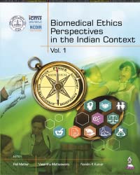 BIOMEDICAL ETHICS PERSPECTIVES IN THE INDIAN CONTEXT (VOL.1) 1ST/2022 - ROLI MATHUR