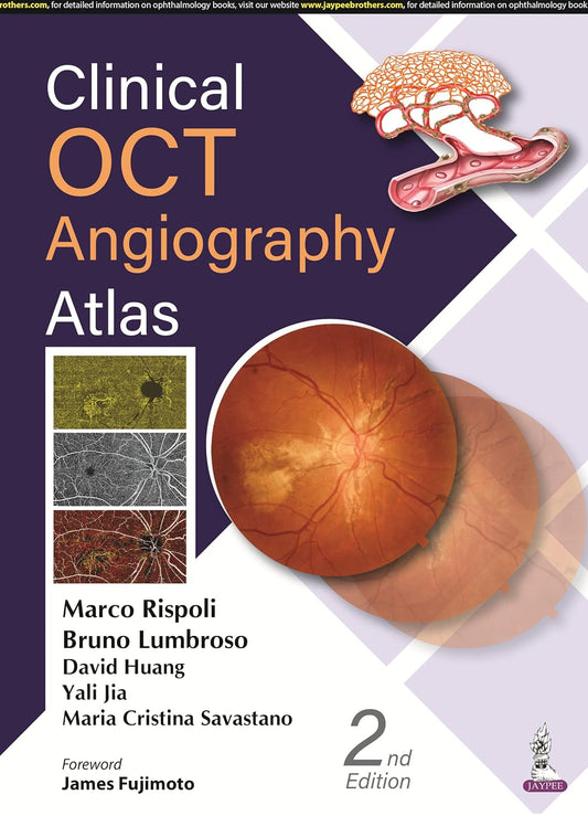 CLINICAL OCT ANGIOGRAPHY ATLAS 2ND/2022 - MARCO RISPOLI