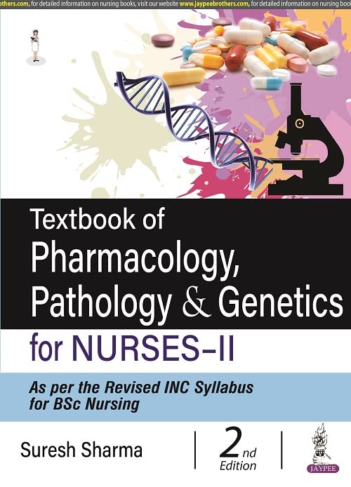 TEXTBOOK OF PHARMACOLOGY, PATHOLOGY & GENETICS FOR NURSES-II 2ND/2025 - SURESH SHARMA