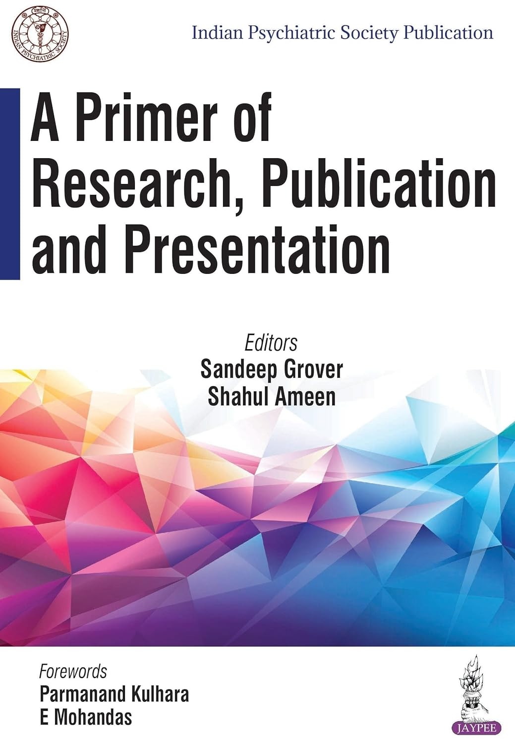 A PRIMER OF RESEARCH, PUBLICATION AND PRESENTATION 2ND/2022 - SANDEEP GROVER