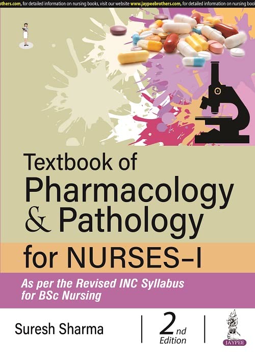TEXTBOOK OF PHARMACOLOGY & PATHOLOGY FOR NURSES-I 2ND/2025 - SURESH SHARMA