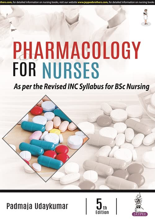 PHARMACOLOGY FOR NURSES 5TH/2023 - PADMAJA UDAYKUMAR