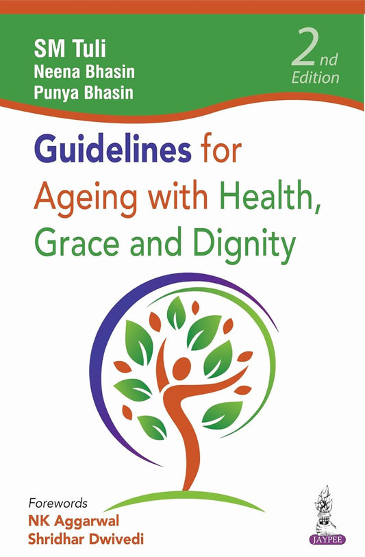 GUIDELINES FOR AGEING WITH HEALTH, GRACE AND DIGNITY 2ND/2022 - SM TULI