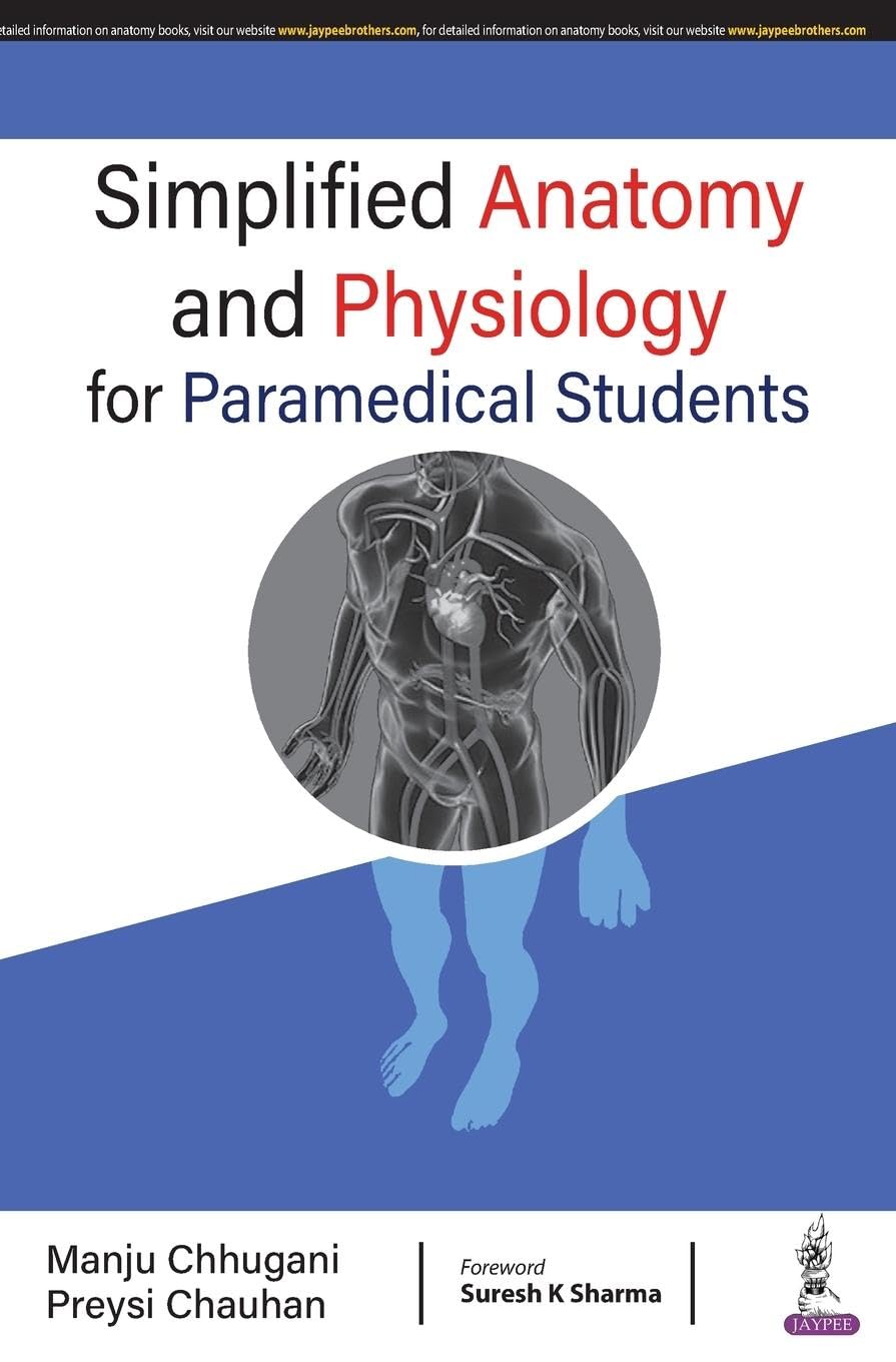 SIMPLIFIED ANATOMY AND PHYSIOLOGY FOR PARAMEDICAL STUDENTS 1ST/2026 - MANJU CHHUGANI