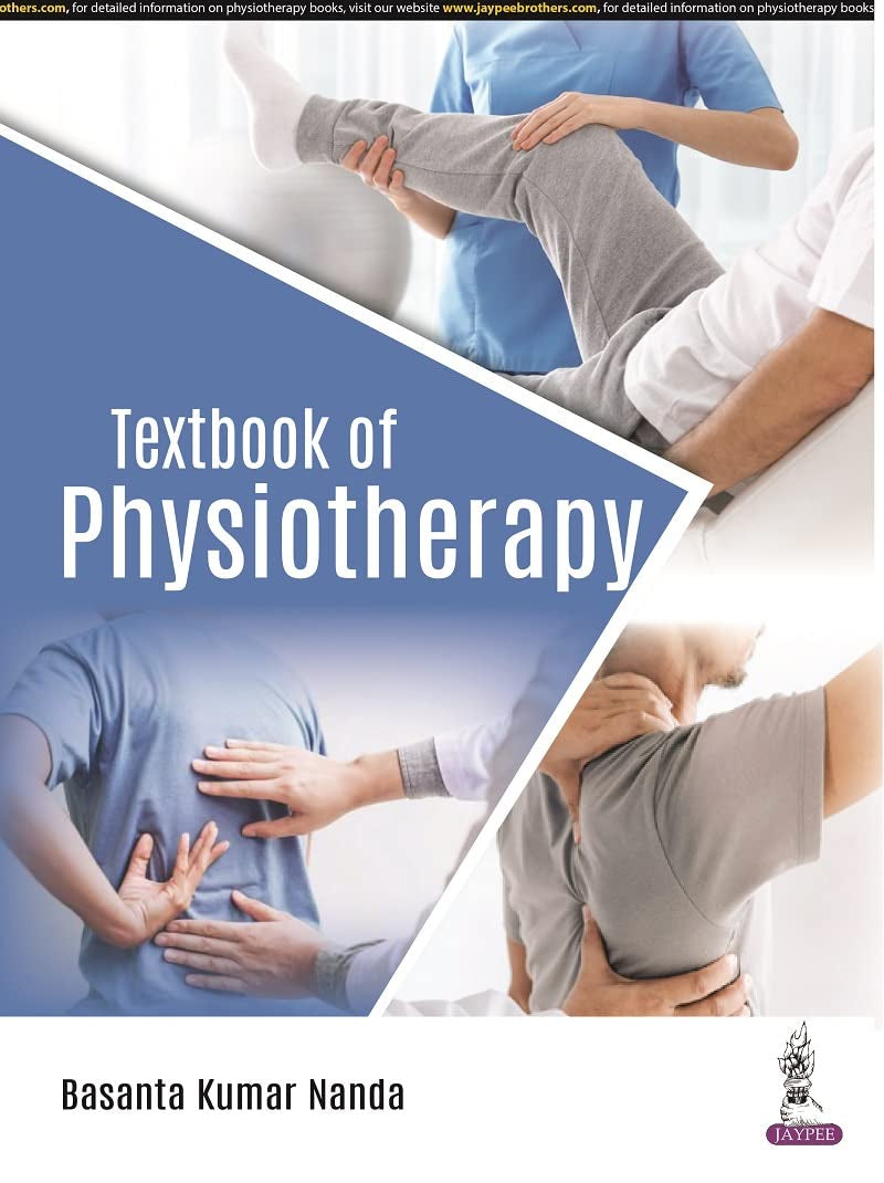 TEXTBOOK OF PHYSIOTHERAPY 1ST/2023 - BASANTA KUMAR NANDA