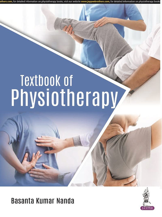 TEXTBOOK OF PHYSIOTHERAPY 1ST/2023 - BASANTA KUMAR NANDA