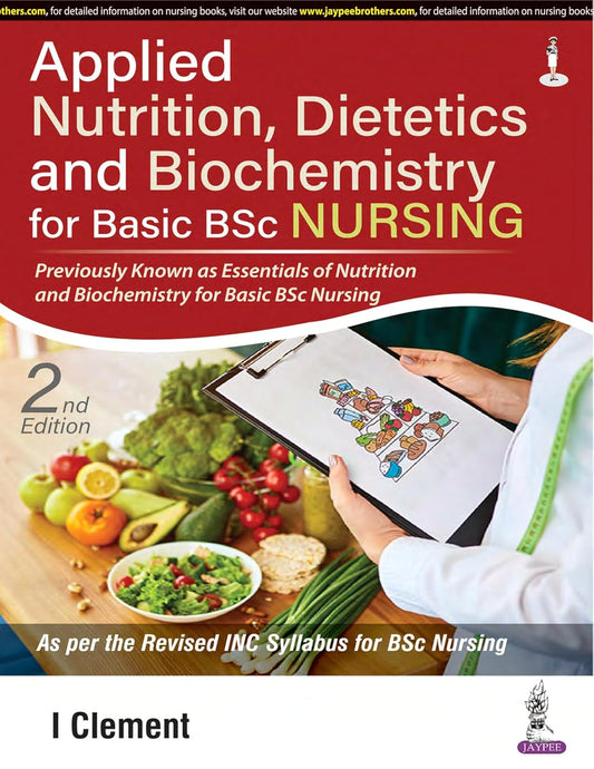 APPLIED NUTRITION, DIETETICS AND BIOCHEMISTRY FOR BASIC BSC NURSING 2ND/2026 - I CLEMENT