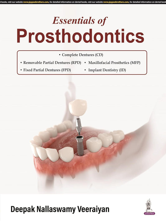 ESSENTIALS OF PROSTHODONTICS 1ST/2024 - DEEPAK NALLASWAMY VEERAIYAN