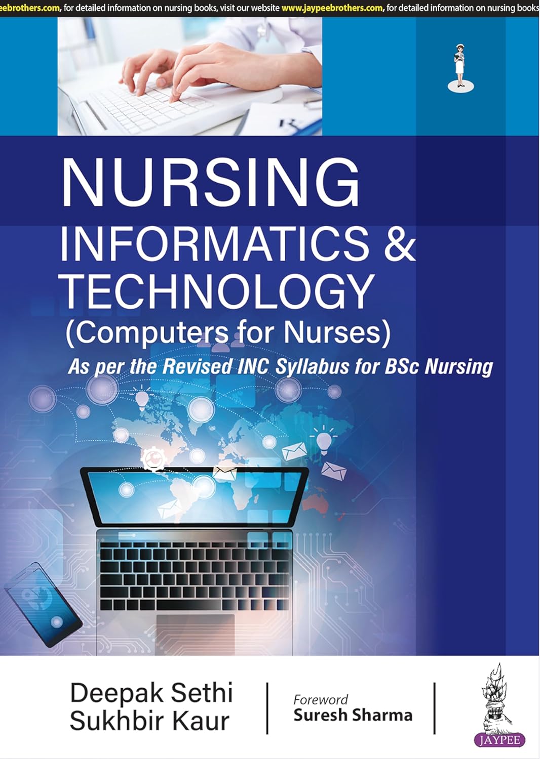NURSING INFORMATICS & TECHNOLOGY (COMPUTERS FOR NURSES) 1ST/2025 - DEEPAK SETHI