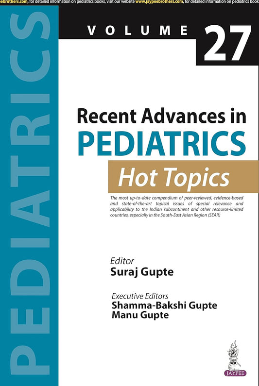 RECENT ADVANCES IN PEDIATRICS (HOT TOPICS) -27 1ST/2023 - SURAJ GUPTE