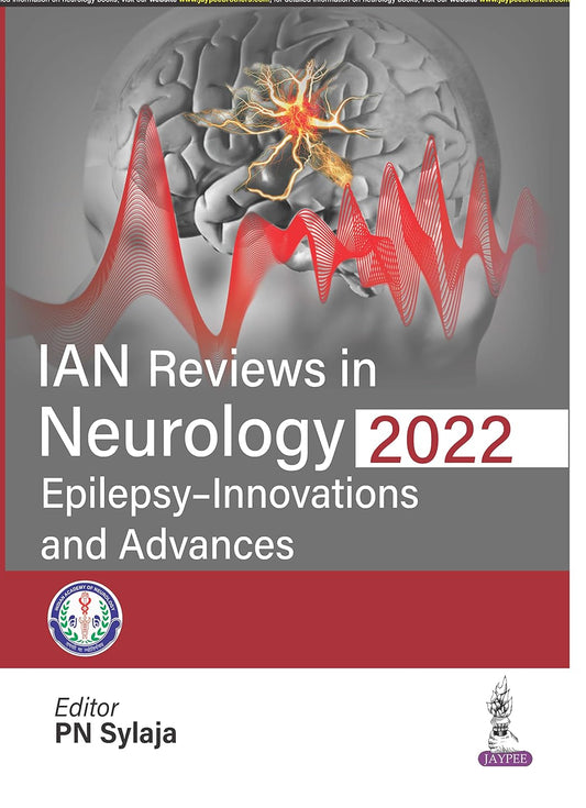 IAN REVIEWS IN NEUROLOGY 2022: EPILEPSY- INNOVATIONS AND ADVANCES 1ST/2022 - PN SYLAJA