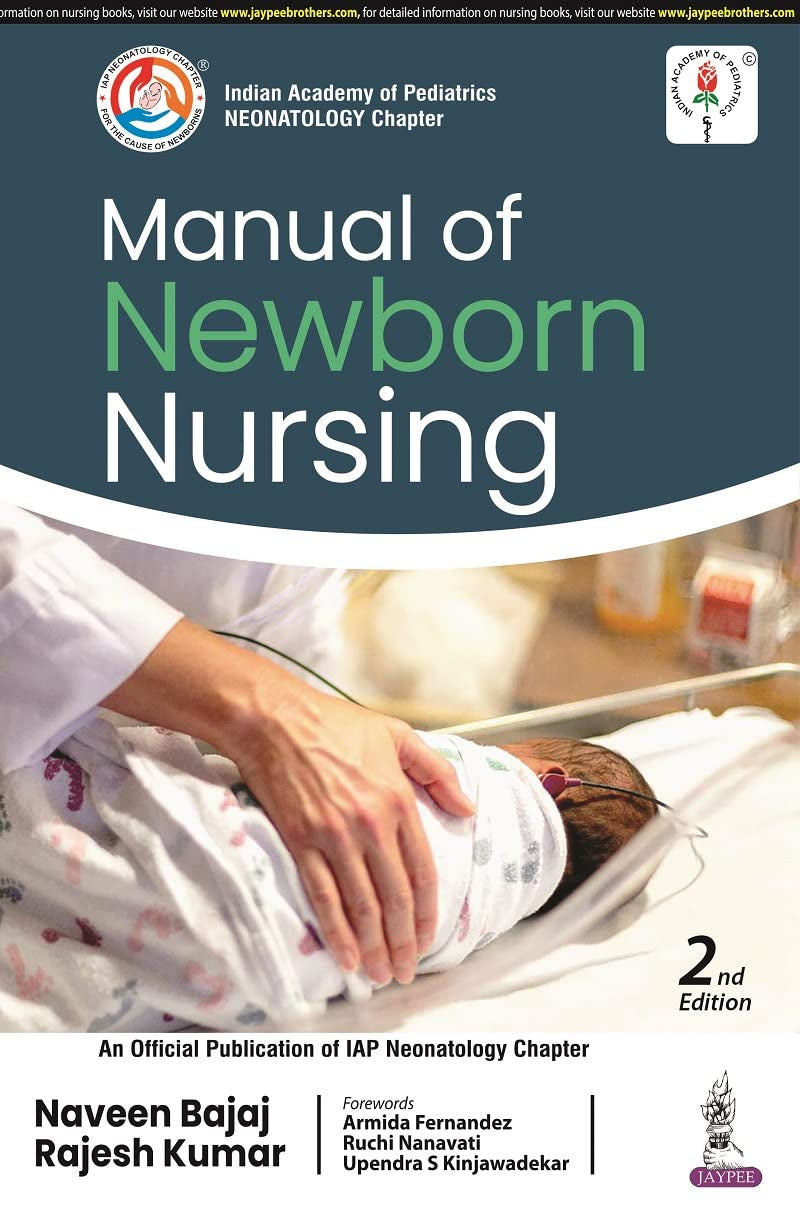 MANUAL OF NEWBORN NURSING (IAP) 2ND/2025 - NAVEEN BAJAJ