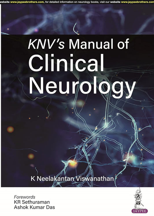 KNV'S MANUAL OF CLINICAL NEUROLOGY 1ST/2023 - K NEELAKANTAN VISWANATHAN