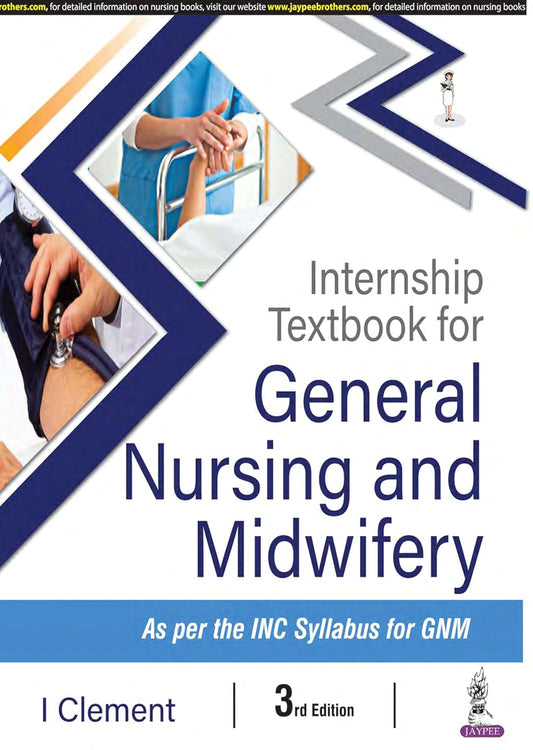 INTERNSHIP TEXTBOOK FOR GENERAL NURSING AND MIDWIFERY 3RD/2026 - I CLEMENT