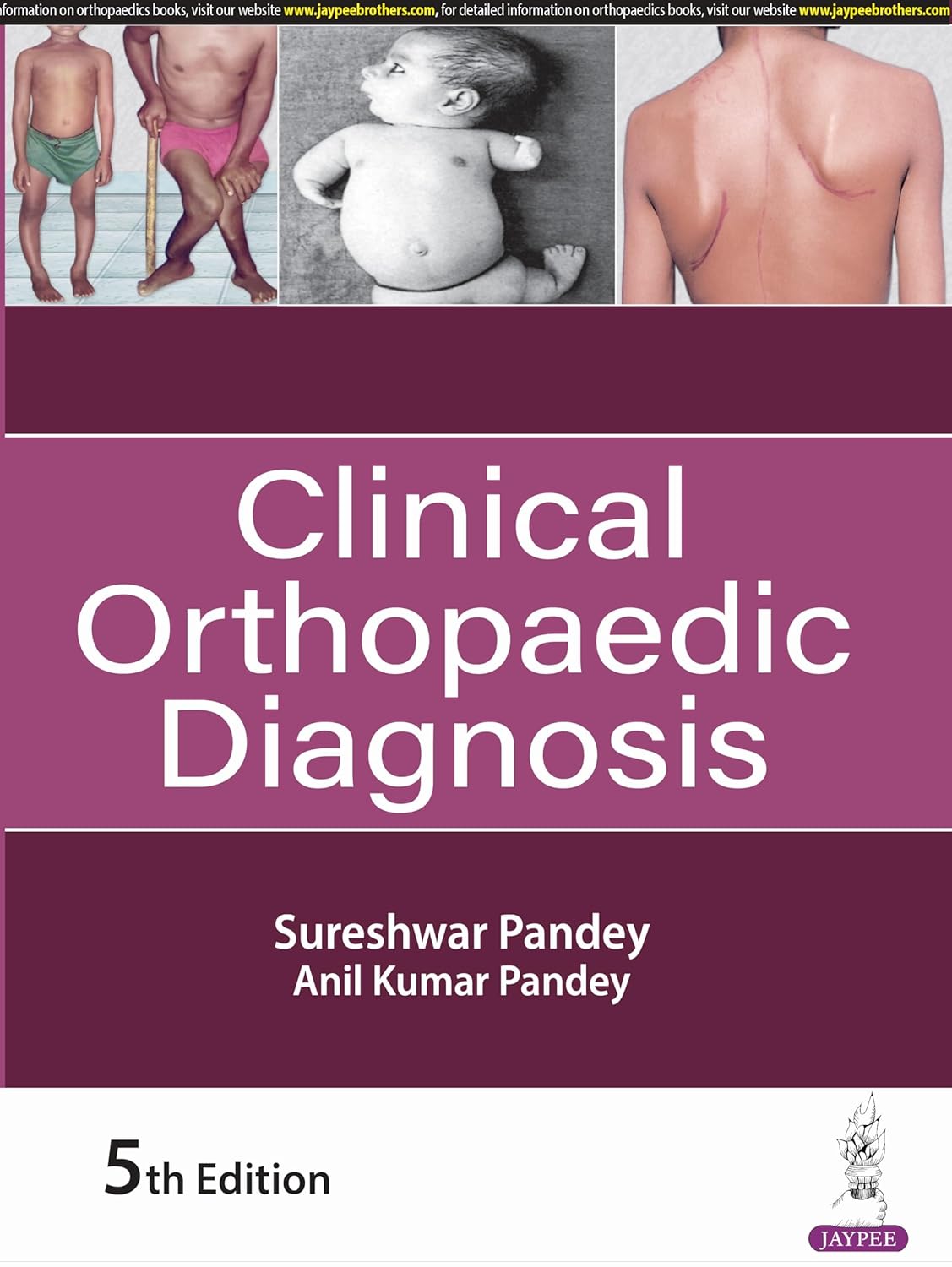 CLINICAL ORTHOPAEDIC DIAGNOSIS 5TH/2024 - SURESHWAR PANDEY