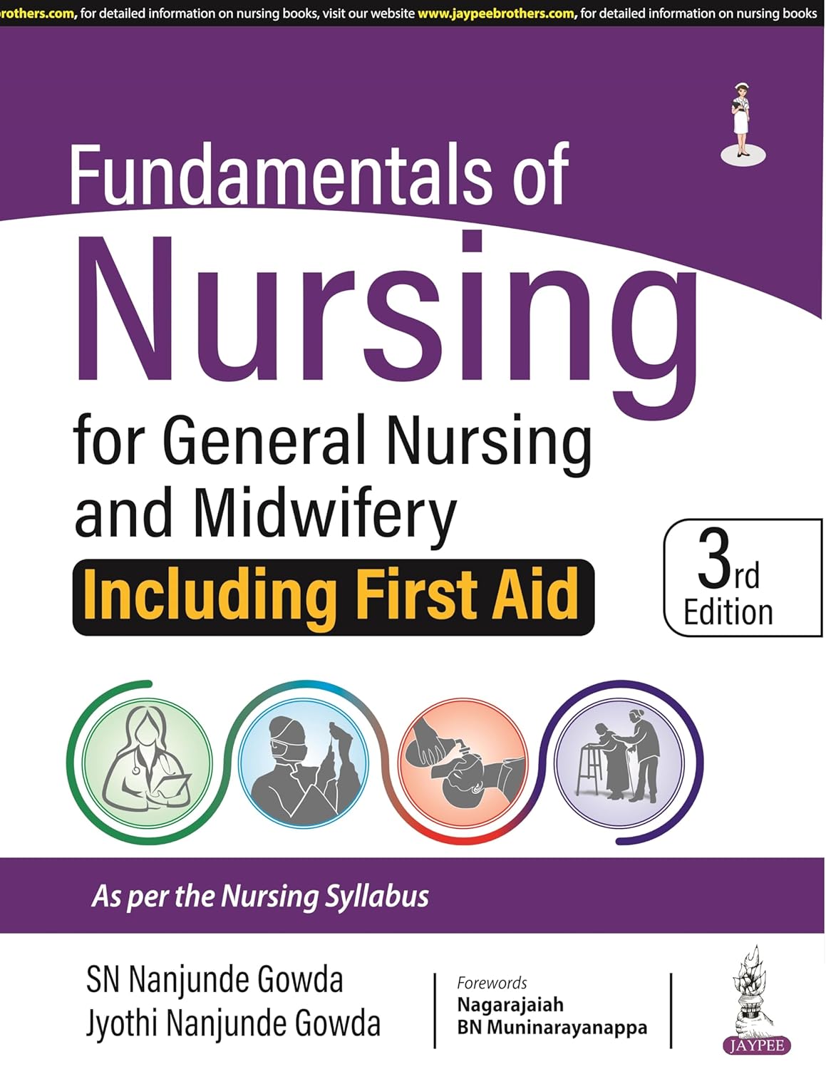FUNDAMENTALS OF NURSING FOR GENERAL NURSING AND MIDWIFERY (INCLUDING FIRST AID) 3RD/2026 - SN NANJUNDE GOWDA