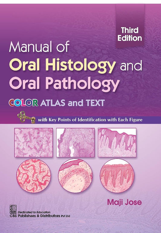 MANUAL OF ORAL HISTOLOGY AND ORAL PATHOLOGY COLOR ATLAS AND TEXT 3ED (PB 2022)