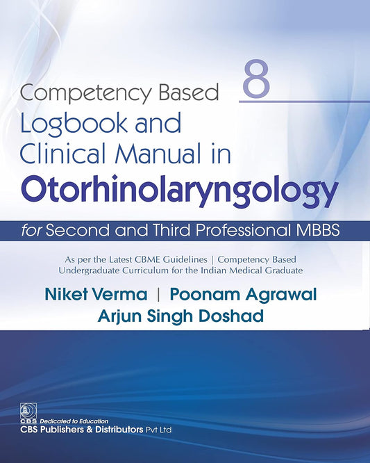 COMPETENCY BASED LOGBOOK AND CLINICAL MANUAL IN OTORHINOLARYNGOLOGY 1ST/2022 - NIKET VERMA