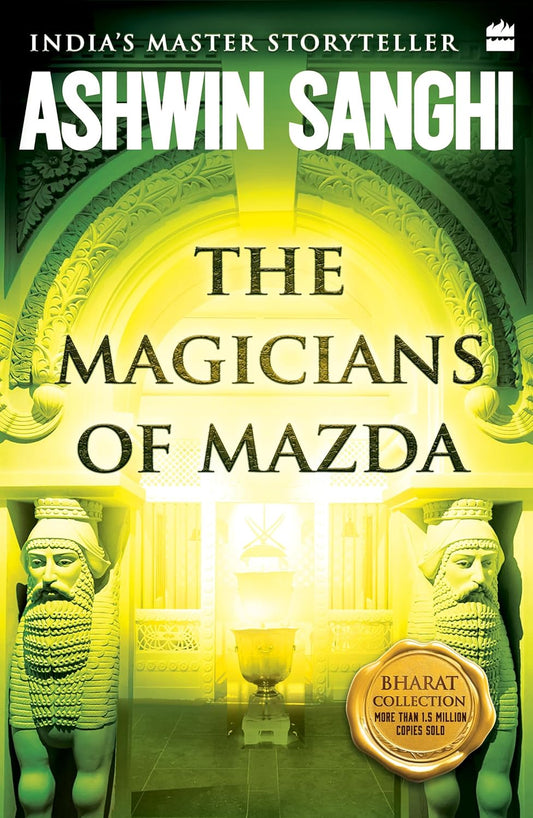 MAGICIANS OF MAZDA - Ashwin Sanghi
