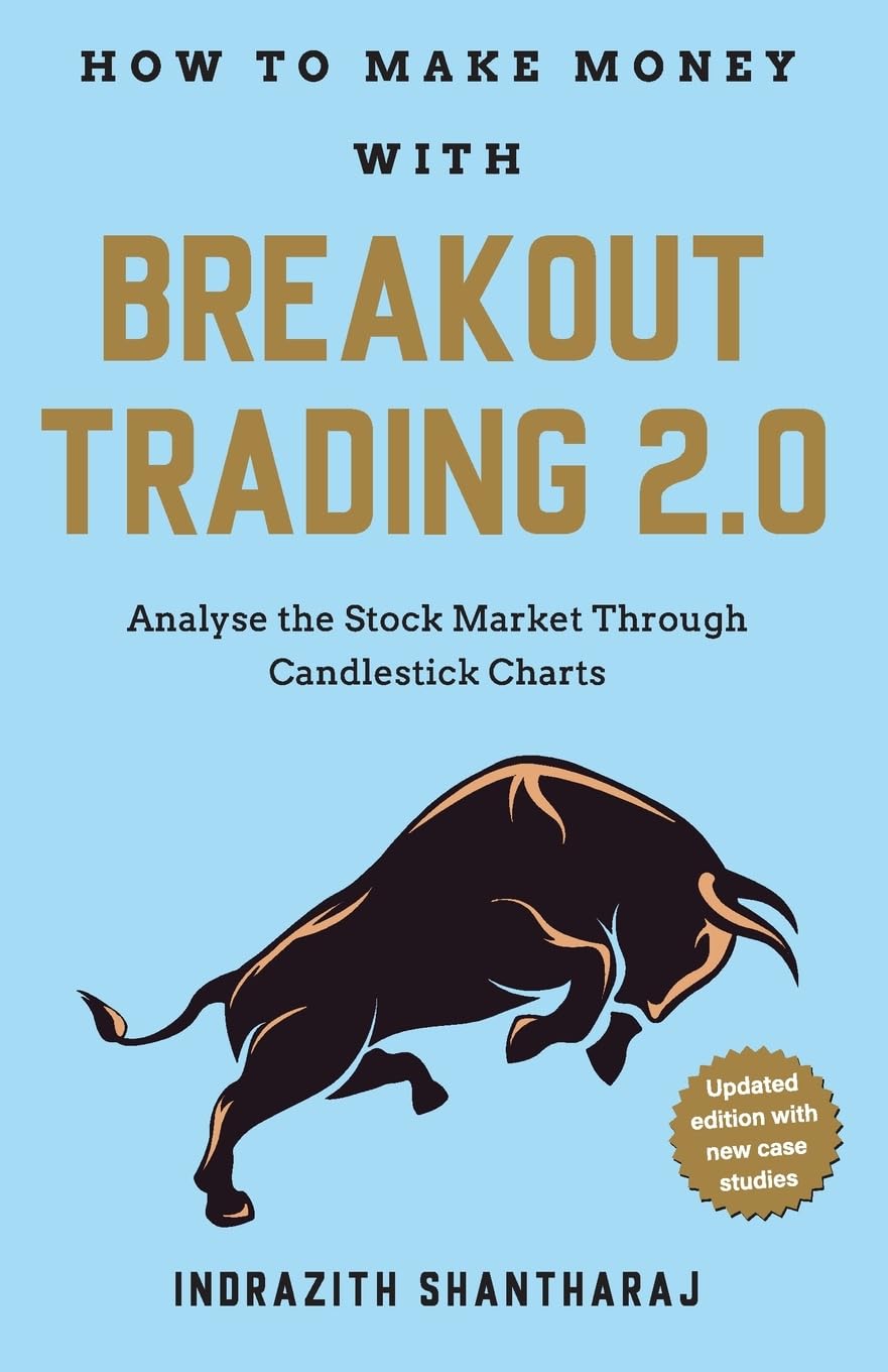HOW TO MAKE MONEY WITH BREAKOUT TRADING 2.0 - INDRAZITH SANTHARAJ